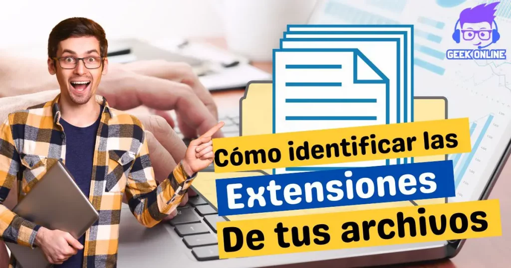 Como identificar las extensiones de archivos