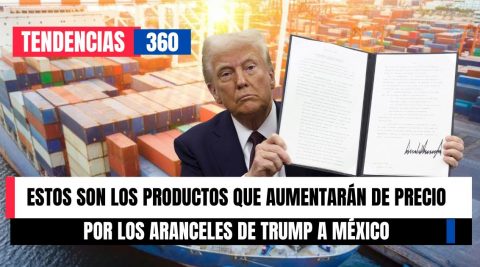 Estos son los productos que aumentarán de precio por los aranceles de Trump a México