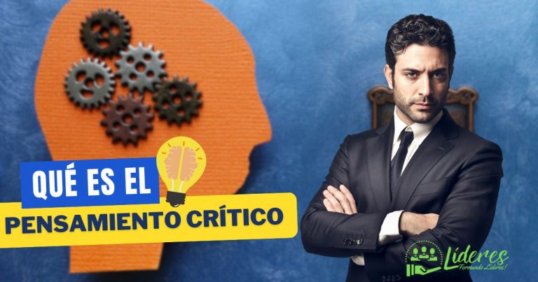 Pensamiento crítico en el liderazgo: el secreto para tomar mejores decisiones