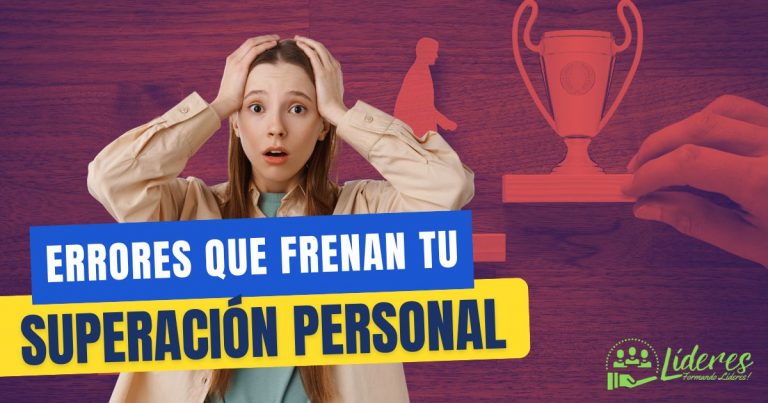 Errores que frenan tu superación personal