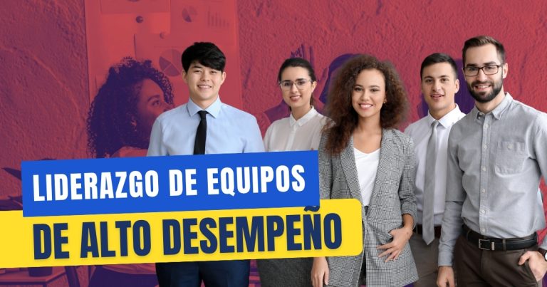 Liderazgo de equipos de alto desempeño